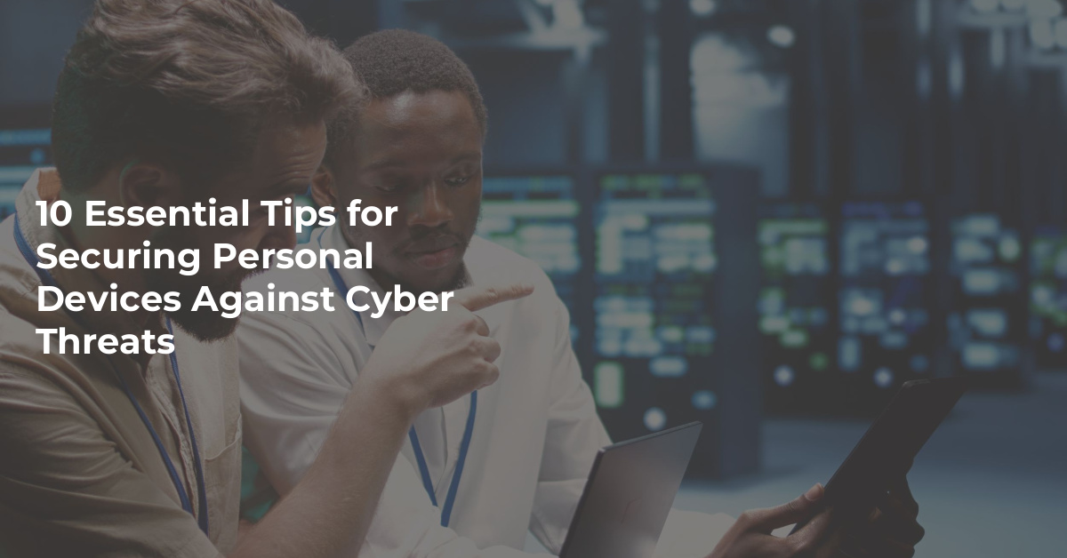 Best Practices For Keeping Your Devices Secure Online
