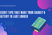 Ways to Use Battery for Longer Device Life How To Maintain The Battery Life Of Gadgets