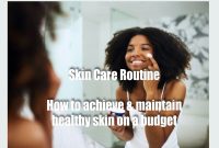 How To Maintain Healthy Skin At Home